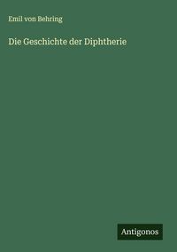 Produktbild: Die Geschichte der Diphtherie