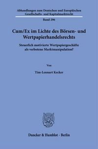 Produktbild: Cum-Ex im Lichte des B&ouml;rsen- und Wertpapierhandelsrechts