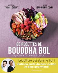 Produktbild: 80 recettes de bouddha bol : l&eacute;gumes, graines, prot&eacute;ines