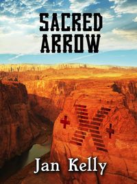 Produktbild: Sacred Arrow (The Arizona Series, #4)