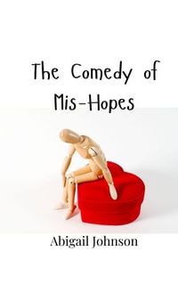 Produktbild: The Comedy of Mis-Hopes