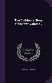 Produktbild: The Children's Story of the war Volume 2
