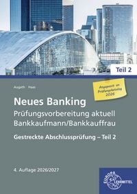 Produktbild: Neues Banking Pr&uuml;fungsvorbereitung aktuell Bankkaufmann/Bankkauffrau