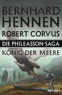 Bild vom Artikel Die Phileasson-Saga - König der Meere vom Autor Bernhard Hennen