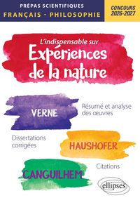 Produktbild: L'indispensable sur les exp&eacute;riences de la nature. Epreuves de fran&ccedil;ais et philosophie. Pr&eacute;pas scientifiques