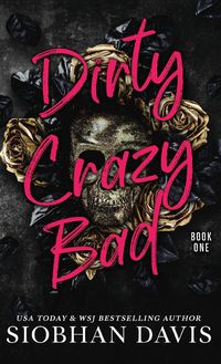Produktbild: Dirty Crazy Bad (Hardcover)