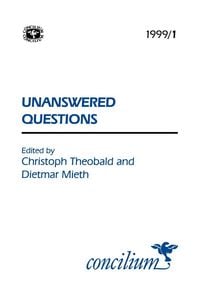 Produktbild: Concilium 1999/1 Unanswered Questions