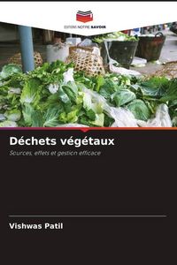 Produktbild: D&eacute;chets v&eacute;g&eacute;taux