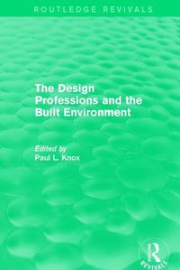 Produktbild: : The Design Professions and the Built Environment (1988)