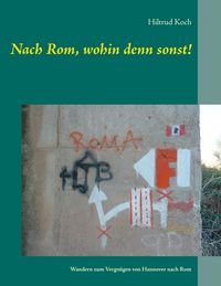Produktbild: Nach Rom, wohin denn sonst!