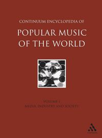 Produktbild: Continuum Encyclopedia of Popular Music of the World Part 1 Media, Industry, Society