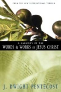 Produktbild: A Harmony of the Words and Works of Jesus Christ