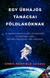 Produktbild: Egy urhaj&oacute;s tan&aacute;csai f&ouml;ldlak&oacute;knak