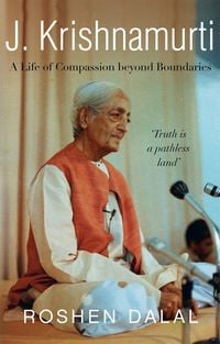 Produktbild: J. Krishnamurti: A Life of Compassion beyond Boundaries