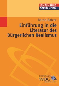 Produktbild: Einführung in die Literatur des Bürgerlichen Realismus