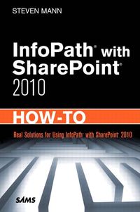 Produktbild: InfoPath with SharePoint 2010 How-To
