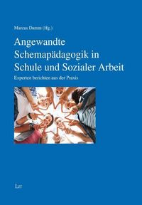 Produktbild: Angewandte Schemap&auml;dagogik/Schule und Sozialer Arbeit