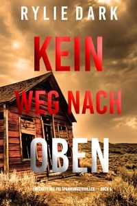 Produktbild: Kein Weg Nach Oben (Ein Carly See FBI Spannungsthriller - Buch 5)