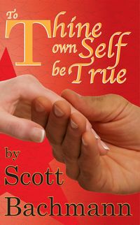 Produktbild: To Thine Own Self Be True