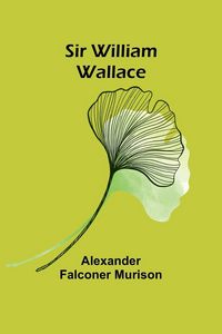 Produktbild: Sir William Wallace