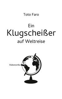 Produktbild: Ein Klugschei&szlig;er auf Weltreise