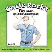 Produktbild: Uncle Rocky, Fireman #2 Something's Missing