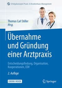 Produktbild: &Uuml;bernahme und Gr&uuml;ndung einer Arztpraxis