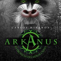 Produktbild: Arkanus 2. La profec&iacute;a del h&eacute;roe ca&iacute;do
