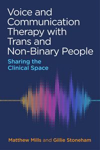 Produktbild: Voice and Communication Therapy with Trans and Non-Binary People