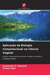 Produktbild: Aplica&ccedil;&atilde;o da Biologia Computacional na Ci&ecirc;ncia Vegetal