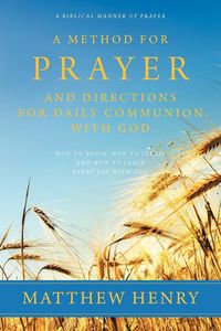 Produktbild: A Method for Prayer and Directions for Daily Communion with God
