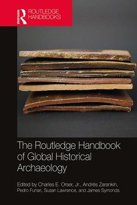Produktbild: The Routledge Handbook of Global Historical Archaeology