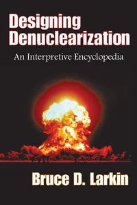 Produktbild: Larkin, B: Designing Denuclearization
