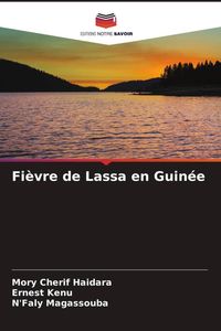Produktbild: Fi&egrave;vre de Lassa en Guin&eacute;e