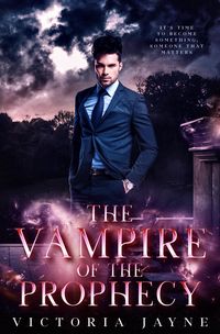 Produktbild: The Vampire of the Prophecy (The Prophecy Trilogy, #1)