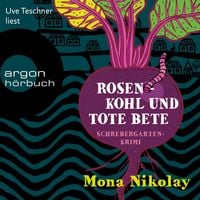 Produktbild: Rosenkohl und tote Bete - Schrebergartenkrimi