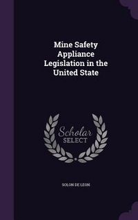 Produktbild: Mine Safety Appliance Legislation in the United State