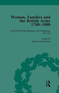 Produktbild: Women, Families and the British Army, 1700-1880 Vol 2