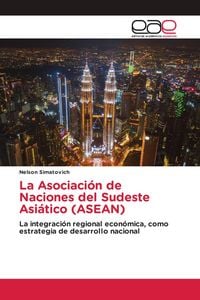 Produktbild: La Asociaci&oacute;n de Naciones del Sudeste Asi&aacute;tico (ASEAN)
