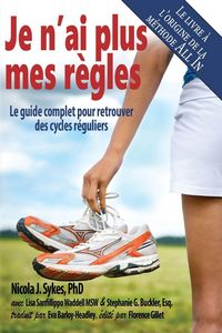 Produktbild: Je n'ai plus mes r&egrave;gles
