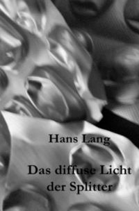 Produktbild: Das diffuse Licht der Splitter