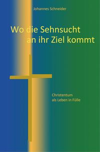 Produktbild: Wo die Sehnsucht an ihr Ziel kommt