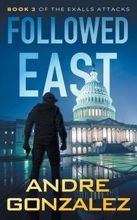 Produktbild: Followed East (Exalls Attacks, Book 2)