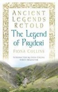 Produktbild: Collins, F: Ancient Legends Retold: The Legend of Pryderi