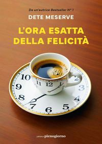 Produktbild: L' ora esatta della felicit&agrave;
