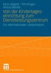 Produktbild: Von der Kindertageseinrichtung zum Dienstleistungszentrum