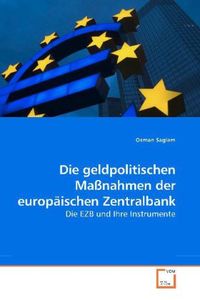 Bild vom Artikel Saglam, O: Die geldpolitischen Maßnahmen der europäischen Ze vom Autor Osman Saglam