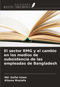Produktbild: El sector RMG y el cambio en los medios de subsistencia de las empleadas de Bangladesh