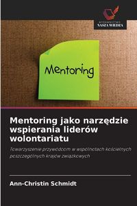 Produktbild: Mentoring jako narz&iquest;dzie wspierania lider&oacute;w wolontariatu