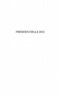 Produktbild: Presidentielle 2012 - et maintenant la guerre dans les urnes